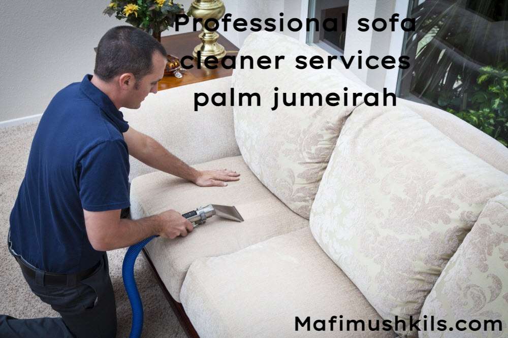 Professional sofa cleaner services palm jumeirah